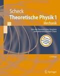 Scheck |  Theoretische Physik 1 | Buch |  Sack Fachmedien