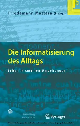 Mattern |  Die Informatisierung des Alltags | eBook | Sack Fachmedien