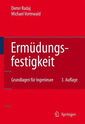 Vormwald / Radaj |  Ermüdungsfestigkeit | Buch |  Sack Fachmedien