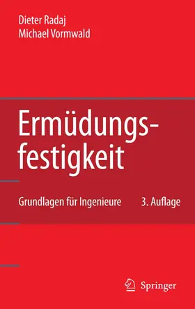 Radaj / Vormwald |  Ermüdungsfestigkeit | eBook | Sack Fachmedien