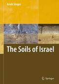 Singer |  The Soils of Israel | Buch |  Sack Fachmedien