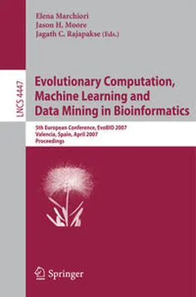 Marchiori / Moore / Rajapakse | Evolutionary Computation, Machine Learning and Data Mining in Bioinformatics | E-Book | sack.de