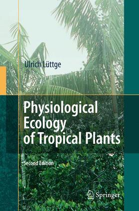 Lüttge | Physiological Ecology of Tropical Plants | Buch | sack.de