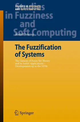 Seising |  The Fuzzification of Systems | Buch |  Sack Fachmedien