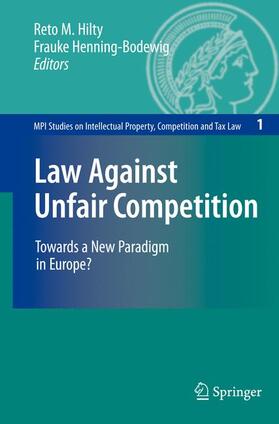Henning-Bodewig / Hilty | Law Against Unfair Competition | Buch | 978-3-540-71881-9 | sack.de