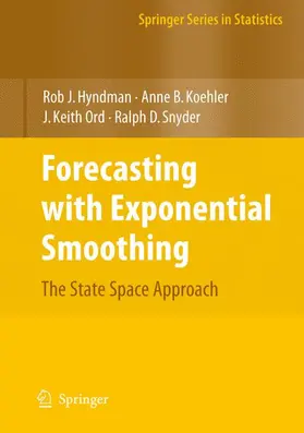 Hyndman / Snyder / Koehler |  Forecasting with Exponential Smoothing | Buch |  Sack Fachmedien