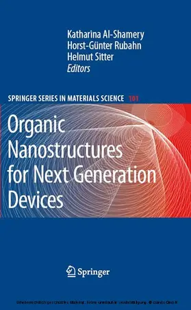 Al-Shamery / Rubahn / Sitter | Organic Nanostructures for Next Generation Devices | E-Book | sack.de