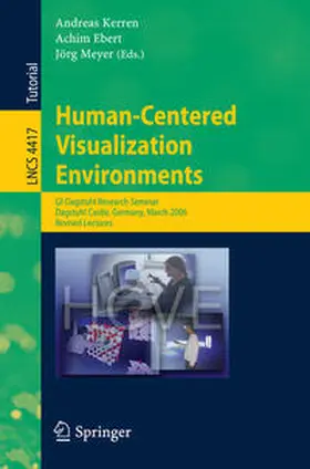 Kerren / Ebert / Meyer | Human-Centered Visualization Environments | E-Book | sack.de
