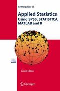 Marques de Sá |  Applied Statistics Using SPSS, STATISTICA, MATLAB and R | Buch |  Sack Fachmedien