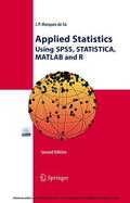 Marques de Sá |  Applied Statistics Using SPSS, STATISTICA, MATLAB and R | eBook | Sack Fachmedien
