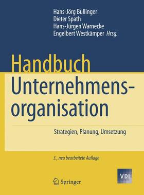 Bullinger / Westkämper / Spath |  Handbuch Unternehmensorganisation | Buch |  Sack Fachmedien