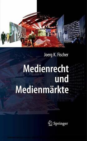 Fischer | Medienrecht und Medienmärkte | E-Book | sack.de