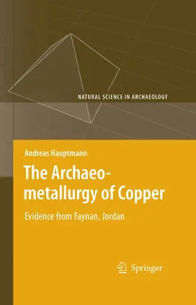 Hauptmann | The Archaeometallurgy of Copper | E-Book | sack.de