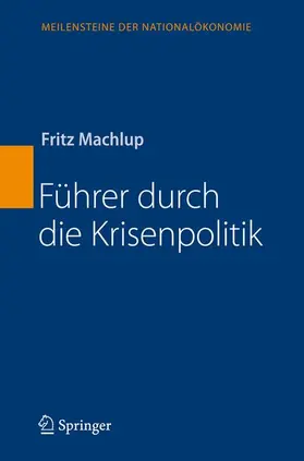 Machlup |  Führer durch die Krisenpolitik | Buch |  Sack Fachmedien