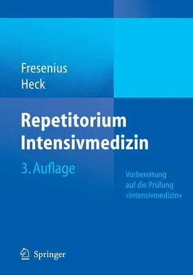 Fresenius / Heck |  Repetitorium Intensivmedizin | eBook | Sack Fachmedien