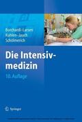 Burchardi / Larsen / Kuhlen |  Die Intensivmedizin | eBook | Sack Fachmedien