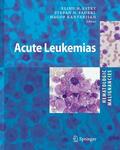 Faderl / Estey / Kantarjian |  Hematologic Malignancies: Acute Leukemias | Buch |  Sack Fachmedien