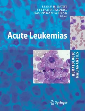 Faderl / Kantarjian |  Hematologic Malignancies: Acute Leukemias | eBook | Sack Fachmedien