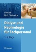 Nowack / Weinreich / Birck |  Dialyse und Nephrologie für Fachpersonal | Buch |  Sack Fachmedien