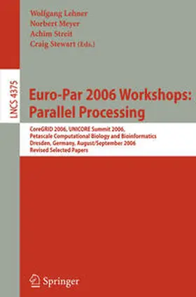 Lehner / Meyer / Streit | Euro-Par 2006 Workshops: Parallel Processing | E-Book | sack.de