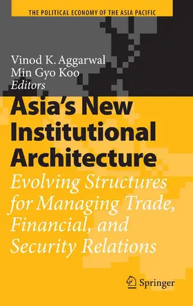 Aggarwal / Koo |  Asia's New Institutional Architecture | eBook | Sack Fachmedien