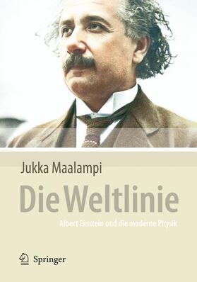 Maalampi |  Die Weltlinie - Albert Einstein und die moderne Physik | Buch |  Sack Fachmedien