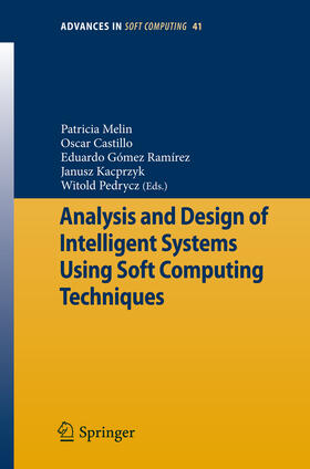 Melin / Castillo / Ramírez | Analysis and Design of Intelligent Systems Using Soft Computing Techniques | E-Book | sack.de