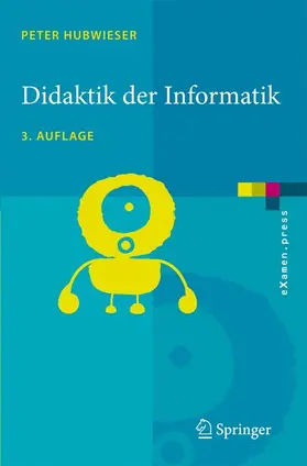 Hubwieser |  Didaktik der Informatik | Buch |  Sack Fachmedien