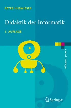 Hubwieser |  Didaktik der Informatik | eBook | Sack Fachmedien