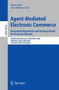 Shehory / Fasli |  Agent-Mediated Electronic Commerce. Automated Negotiation and Strategy Design for Electronic Markets | Buch |  Sack Fachmedien