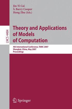 Cai / Zhu / Cooper | Theory and Applications of Models of Computation | Buch | 978-3-540-72503-9 | sack.de