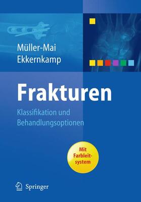 Ekkernkamp / Müller-Mai |  Frakturen | Buch |  Sack Fachmedien