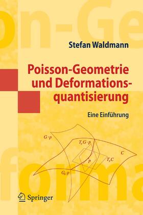 Waldmann |  Poisson-Geometrie und Deformationsquantisierung | eBook | Sack Fachmedien