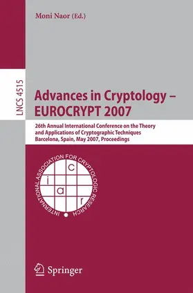 Naor |  Advances in Cryptology - EUROCRYPT 2007 | Buch |  Sack Fachmedien