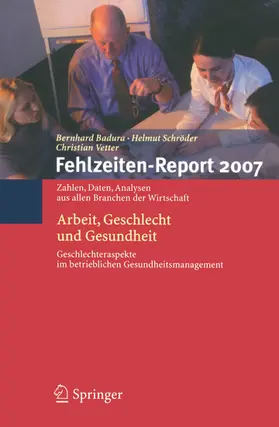 Badura / Schröder / Vetter | Fehlzeiten-Report 2007 | E-Book | www.sack.de