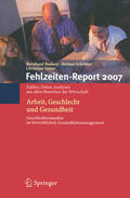 Badura / Schröder / Vetter |  Fehlzeiten-Report 2007 | eBook | Sack Fachmedien