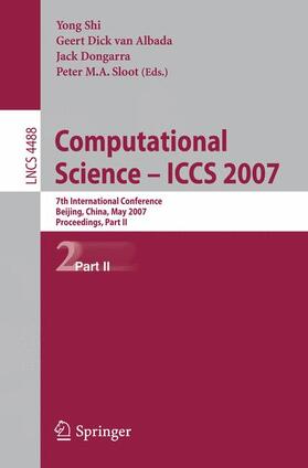 Shi / Sloot / Albada | Computational Science - ICCS 2007 | Buch | 978-3-540-72585-5 | sack.de