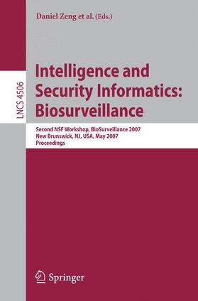 Zeng / Gotham / Komatsu |  Intelligence and Security Informatics: Biosurveillance | Buch |  Sack Fachmedien