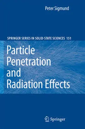 Sigmund |  Particle Penetration and Radiation Effects | Buch |  Sack Fachmedien