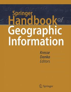 Kresse / Danko | Springer Handbook of Geographic Information | Buch | 978-3-540-72678-4 | sack.de