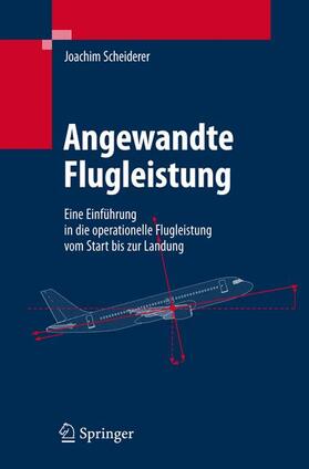 Scheiderer | Angewandte Flugleistung | Buch | 978-3-540-72722-4 | sack.de