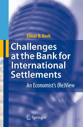 Koch |  Challenges at the Bank for International Settlements | Buch |  Sack Fachmedien