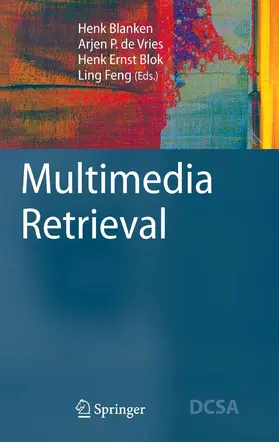 Blanken / de Vries / Blok |  Multimedia Retrieval | eBook | Sack Fachmedien