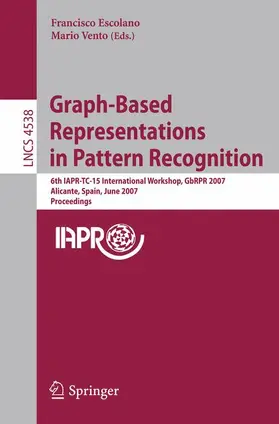 Vento / Escolano |  Graph-Based Representations in Pattern Recognition | Buch |  Sack Fachmedien