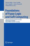 Melin / Pedrycz / Castillo |  Foundations of Fuzzy Logic and Soft Computing | Buch |  Sack Fachmedien