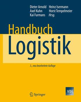 Arnold / Isermann / Kuhn | Handbuch Logistik | Buch | 978-3-540-72928-0 | sack.de