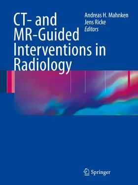 Mahnken / Ricke |  CT- and MR-Guided Interventions in Radiology | eBook | Sack Fachmedien