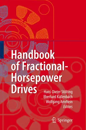 Stoelting / Amrhein / Kallenbach |  Handbook of Fractional-Horsepower Drives | Buch |  Sack Fachmedien