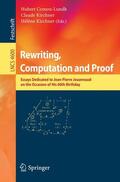 Comon-Lundh / Kirchner |  Rewriting, Computation and Proof | Buch |  Sack Fachmedien