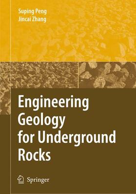 Peng / Zhang |  Engineering Geology for Underground Rocks | Buch |  Sack Fachmedien